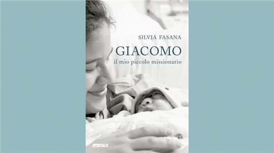 El diario de Silvia Fasana, ''Giacomo. Il mio piccolo missionario'' (Itaca)